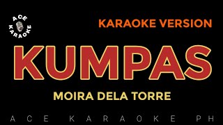 K U M P A S Moira Dela Torre  Karaoke Version [upl. by Hsirt]