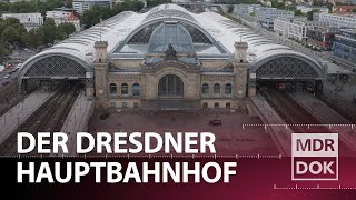 Ankunft Heimat  Der Hauptbahnhof in Dresden  MDR DOK [upl. by Amathiste]