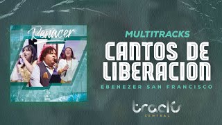 CANTOS DE LIBERACION  EBENEZER SAN FRANCISCO SECUENCIA MULTITRACKS  TRACKS CENTRAL [upl. by Behrens]