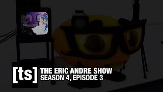 THE ERIC ANDRE SHOW S4E3  BLESSGAB45BROGAN [upl. by Tham]