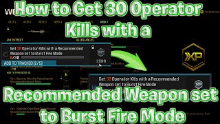 How to Get 30 Operator Kills set to Burst mode Call of Duty Modern Warfare 3  Tips amp Loadout Guide [upl. by Germana245]