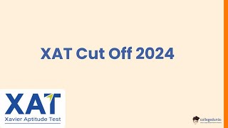 XAT Cut Off 2024 [upl. by Ecnesse780]