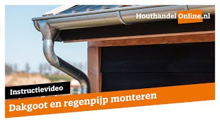 Dakgoot en regenpijp monteren — Houthandelonline 9 [upl. by Donoho]