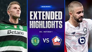 Sporting CP vs Lille Extended Highlights  UCL League Phase MD 1  CBS Sports Golazo [upl. by Stilu]