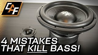 4 Mistakes that Kill Bass  Car Audio Subwoofer Improvements [upl. by Bacchus]