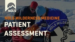 Wilderness Medicine  Patient Assessment [upl. by Efinnej351]