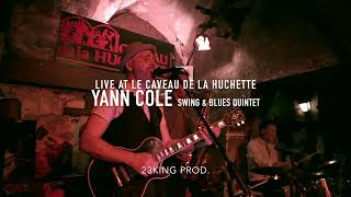 YANN COLE QUINTET SWING AND BLUES  CAVEAU DE LA HUCHETTE PARIS [upl. by Sugna]