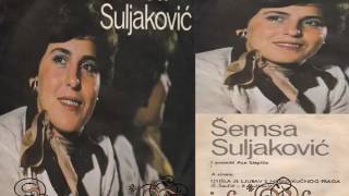 Semsa Suljakovic  Ja Zbog Tebe Sve Ostavljam  SINGL  Audio 1979 [upl. by Elleinad]