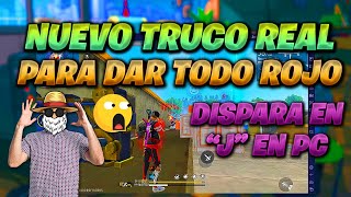 NUEVO TRUCO PERFECTO PARA DAR TODO ROJO EN FREE FIRE  TRUCO DE LA quotJquot EN PC TODOS LOS EMULADORES 🤯 [upl. by Nemad683]