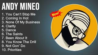 Andy Mineo Praise and Worship Playlist  You Can’t Stop MeComing In HotNone Of My BusinessClarity [upl. by Nnayd]