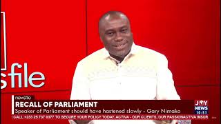 Recall of Parliament Tempers must calm down Speaker should have hastened slowly  Gary Nimako [upl. by Milstone527]