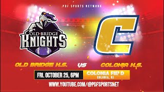 Old Bridge HS Football vs Colonia  October 25 2024 Cleaner Render [upl. by Fast972]