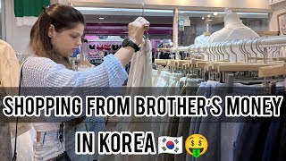 Shopping from brother’s money💸 in korea🇰🇷  korean fashion  shopping in korea [upl. by Aroon]