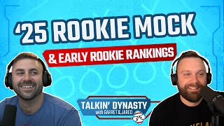 2025 Dynasty Rookie Mock Draft amp Early Rookie Rankings  Talkin Dynasty  Ep 13 [upl. by Romito253]