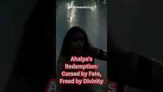 Ahalyas Redemption Cursed by Fate Freed by Divinity shorts facts [upl. by Gerty641]