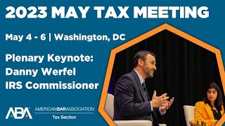 IRS Commissioner Danny Werfel in Conversation with Natasha Sarin at the 2023 May Tax Meeting [upl. by Tracy]