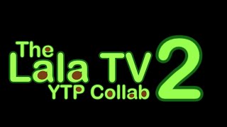 The Lala TV YTP Collab 2 Announcement Read Desc [upl. by Iggy]