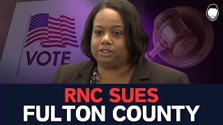 RNC SUES Fulton County over 2024 Election [upl. by Lowrance799]