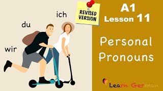 Revised  A1  Lesson 11  Personalpronomen  Personal pronouns ich du wir  Learn German [upl. by Acus]