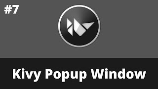 Kivy Popup Window  Kivy Tutorial For Beginner  Kivy 200 [upl. by Marion979]