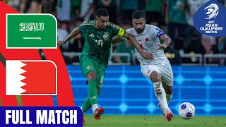 Saudi Arabia vs Bahrain  Full Match  AFC Asian Qualifiers™ Road to 26 [upl. by Leopoldeen]