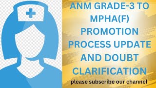 ANM GRADE3 TO MPHA F PROMOTION PROCESS UPDATE AND DOUBT CLARIFICATIONANM PROMOTIONS [upl. by Renato]