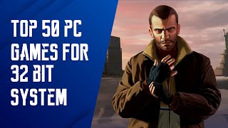 Top 50 PC Games for 32 Bit Sytem  Potato amp LowEnd PC Games [upl. by Loar42]