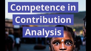 Competence in Contribution Analysis [upl. by Kcub52]