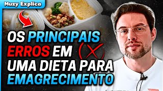 Os ERROS Mais Comuns em DIETA de Emagrecimento  Muzy Explica [upl. by Enaz348]