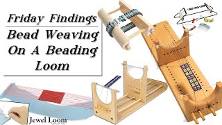 The Basics of Bead Weaving On A Beading Loom [upl. by Alvis]