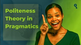 Understanding Politeness Theory in Pragmatics [upl. by Suoiradal]