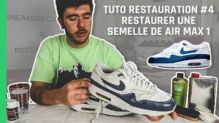 RESTAURER UNE SEMELLE DE AIR MAX 1  Tuto Restauration 4 [upl. by Akinimod]