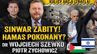 Koniec wojny Szef Hamasu zabity przez Izrael — dr Wojciech Szewko i Piotr Zychowicz [upl. by Aihsal]