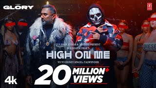 HIGH ON ME VIDEO SONG YO YO HONEY SINGH  TALWIINDER  GLORY  BHUSHAN KUMAR [upl. by Coke]