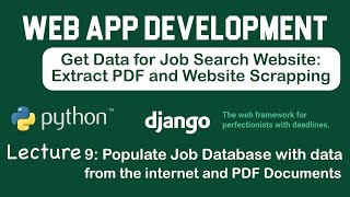 Python Django Tutorial Extract Job Data from PDF and Other Websites to Populate Database [upl. by Geesey]