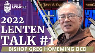 Bishop Greg Homeming OCD 2022 Lenten Talk 1  St John of the Cross  Diocese of Lismore Australia [upl. by Schramke]