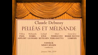 Debussy PELLÉAS ET MÉLISANDE 19012019 [upl. by Irep]