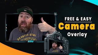 FREE amp EASY Camera Overlay for OBS amp Streamlabs OBS [upl. by Hoffer126]