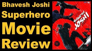 Bhavesh Joshi Superhero Film Review  Harshvardhan Kapoor  Priyanshu Painyuli  Ashish Verma  Vikr [upl. by Oren288]