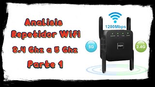 Analisis Amplificador Repetidor WiFi de 5 Ghz o 24G Parte 1 [upl. by Lleon196]