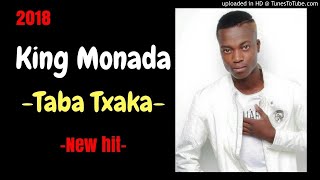 King Monada  Taba Txaka Ke Ttxaka  2018 [upl. by Aiciram479]