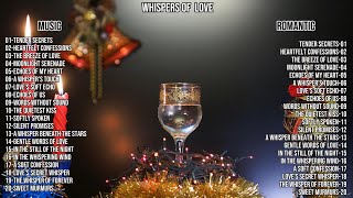 F001 Whispers of Love 20 Songs  A Romantic Musical Journey for Relaxation amp English Improvement [upl. by Lhok]