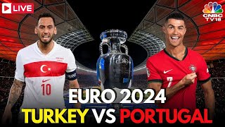 Euro Cup 2024 LIVE  Turkiye vs Portugal Match LIVE Score  Cristiano Ronaldo  TUR vs POR  N18G [upl. by Ellitnahc]