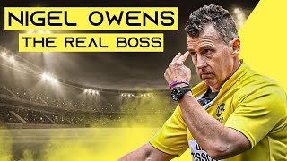 The Real Boss Of The Rugby Field  Nigel Owens Best Referee Moments [upl. by Yelyk]