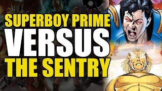 Superboy Prime Vs The Sentry  Comics Explained [upl. by Abbe327]