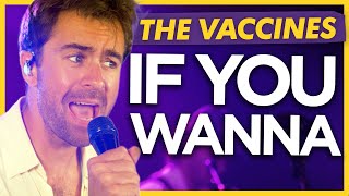 The Vaccines  If You Wanna Live for Absolute Radio [upl. by Aerdnahs]