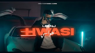 Lbenj  HWASI  Exclusive music video 4K  لبنج  هواسي [upl. by Alanna]