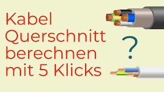 Kabel Querschnitt berechnen mit 5 Klicks  Leitungsrechner [upl. by Repsag671]