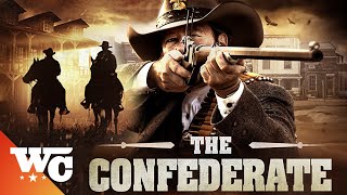 The Confederate  Full Western Historic Action Movie  Western Central [upl. by Doone707]