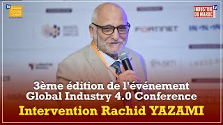 Intervention Rachid YAZAMI lors de la 3è édition de lévénement Global Industry 40 Conference [upl. by Stauffer884]